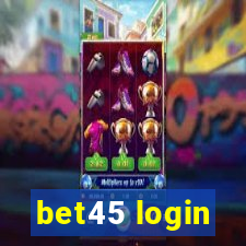 bet45 login